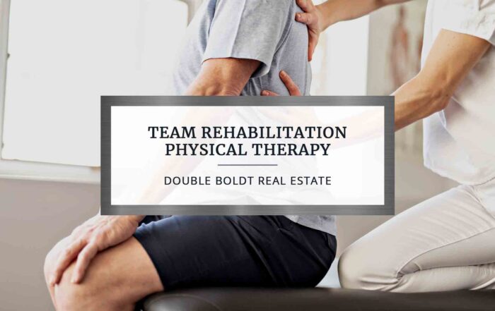 Team Rehabilitation Physical Therapy | Double Boldt Real Estate